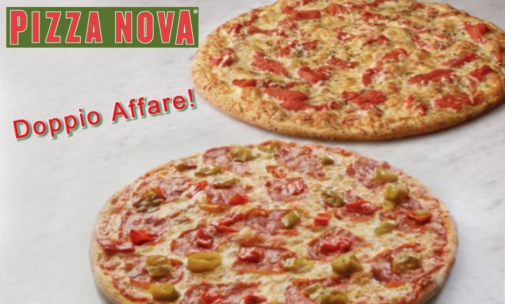DOUBLE DEAL at Pizza Nova DOUBLE DEAL at Pizza Nova