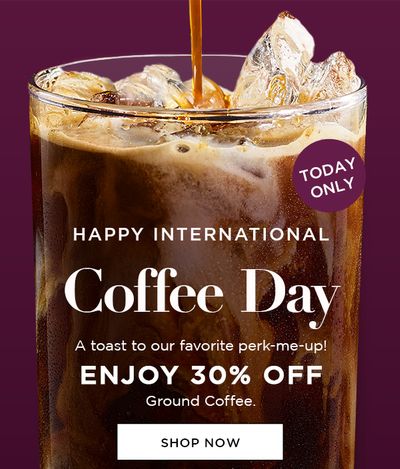 Hip Hip Hooray. It’s Coffee Day! ☕ Enjoy 30% OFF! 
