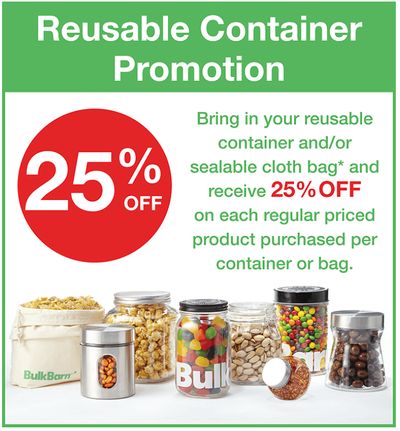 Bulk Barn Canada Promotion: Save 25% Off on All Purchase with Reusable Container or Cloth Bag