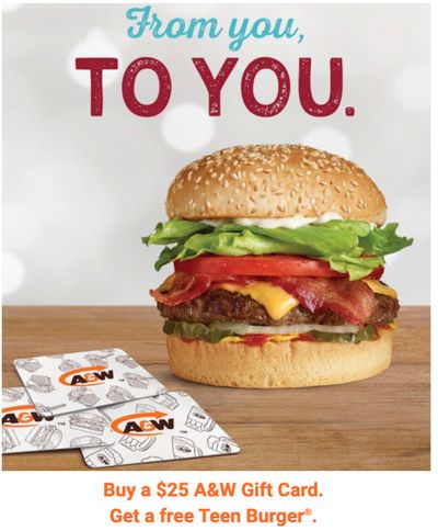 A&W Canada Offers: Buy a $25 A&W Gift Card and Get a FREE Teen Burger