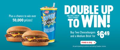 Dairy Queen Canada Promo: 2 Cheeseburgers & Brisk For $6.49