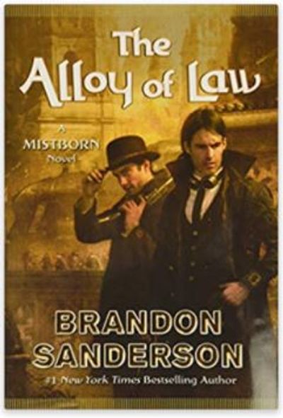 The Alloy of Law: A Mistborn Novel Hardcover – Nov. 8 2011 For $28.65 At Amazon Canada