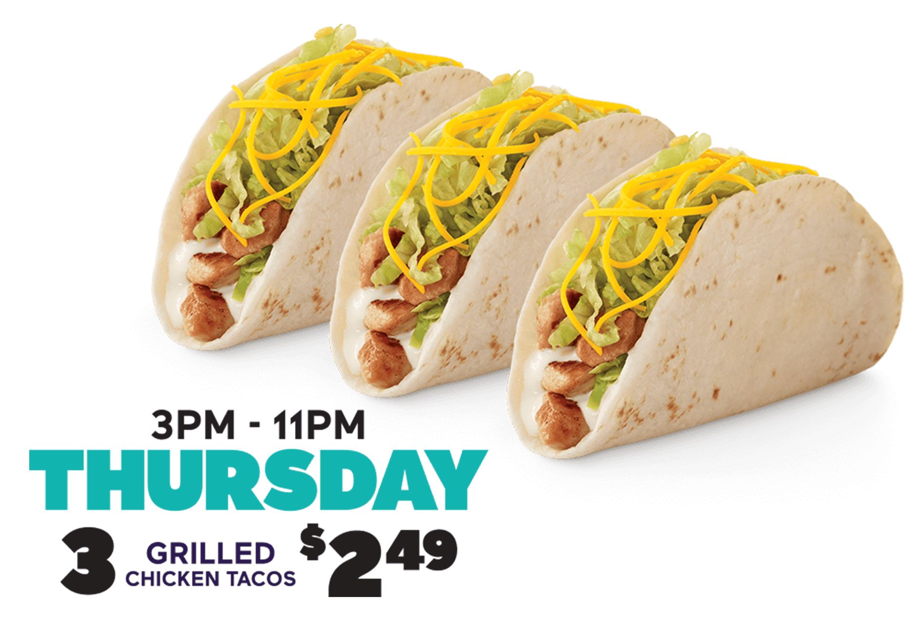 Receive 3 Grilled Chicken Tacos for $2.49 Every Thursday from 3 to 11 pm at Del Taco