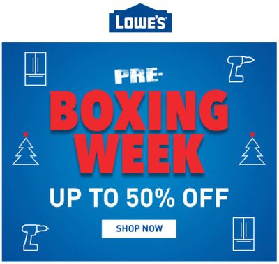 Lowe’s Canada Pre-Boxing Week Sale: Free Delivery on Major Appliances, Save up to 50% off Smart Home Products