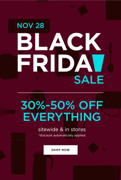 CONTINUED: 30%-50% OFF BLACK FRIDAY