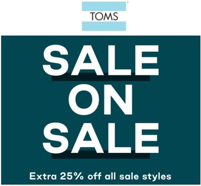 TOMS Canada Sale on Sale: Save an Extra 25% off Sale Styles with Coupon Code!
