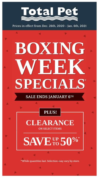Total Pet Boxing Week Flyer December 26 to January 6