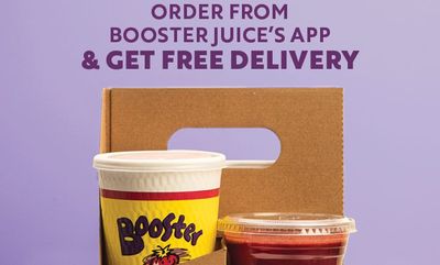 GET FREE DELIVERY at Booster Juice