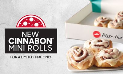 New! Cinnabon® Mini Rolls at Pizza Hut