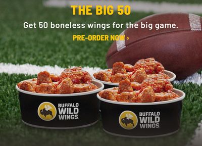 You Can Now Pre-order "The Big 50" for Game Day at Buffalo Wild Wings with 50 Boneless or Traditional Chicken Wings