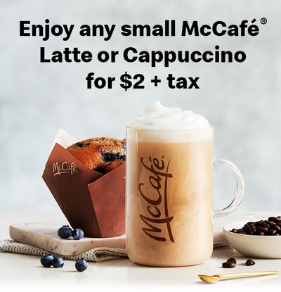 Latte or Cappuccino for $2 at McDonald’s McCafé Canada