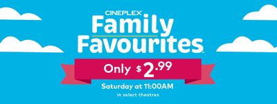 Cineplex Canada Family Favourites NEW 🔥 Schedule For October, November & December, Watch a Film for Only $2.99!
