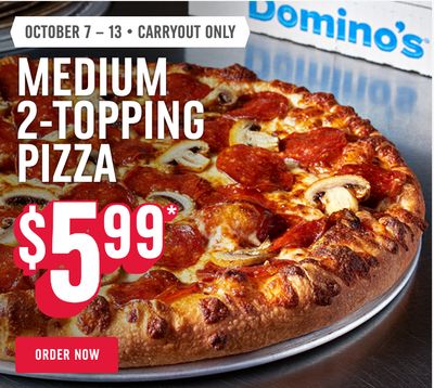 Domino’s Pizza Canada Promotion: Medium 2-Topping Pizza for Only $5.99 This Week