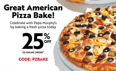 February 17 Get 25% Off Your $25+ Online Order from Papa Murphy's with a New Promo Code