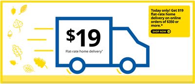 IKEA Canada Thanksgiving Promotion: Today only, $19 Flat-Rate Home Delivery on Online Orders of $350 or More.