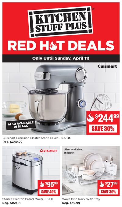 Kitchen Stuff Plus Red Hot Deals Flyer April 6 to 11