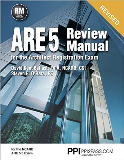 PPI ARE 5 Review Manual for the Architect Registration Exam (Revised, Paperback) – Comprehensive Review Manual for the NCARB 5.0 Exam