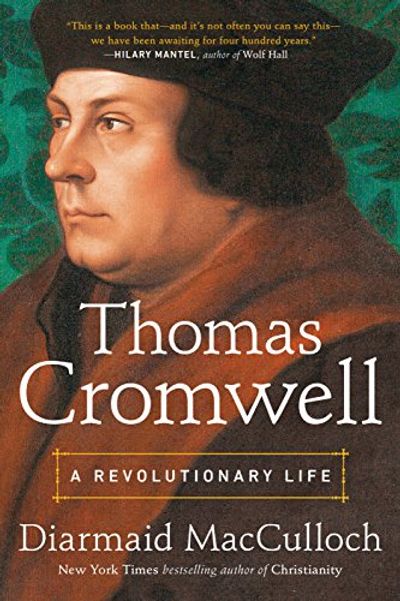Thomas Cromwell: A Revolutionary Life $9.9 (Reg $54.00)