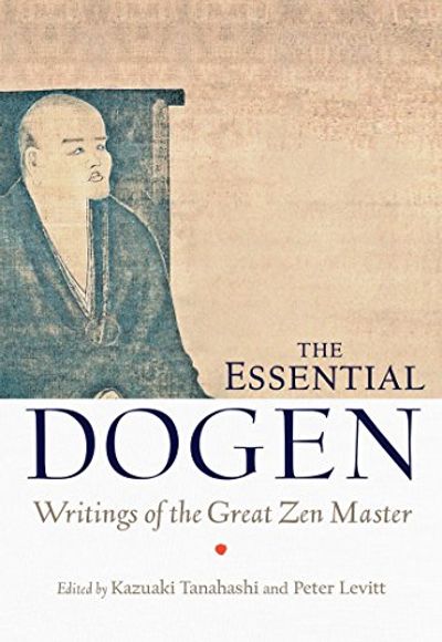 The Essential Dogen: Writings of the Great Zen Master $19.31 (Reg $28.95)