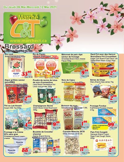 Marche C&T (Brossard) Flyer May 6 to 12