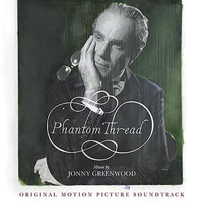 Phantom Thread (Original Motion Picture Soundtrack) (Vinyl) $21.16 (Reg $42.19)