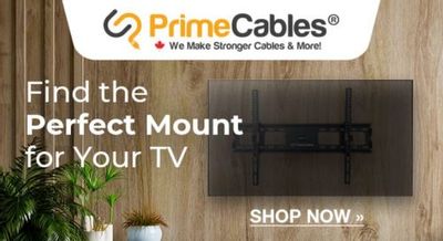 Prime Cables Canada Deals: Save 15% OFF TV Mounts & Desk Mounts + Up to 65% OFF Clearance + More