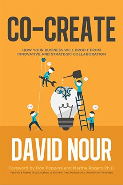 Co-Create: How Your Business Will Profit from Innovative and Strategic Collaboration $20.28 (Reg $38.99) Co-Create: How Your Business Will Profit from Innovative and Strategic Collaboration $20.28 (Reg $38.99)