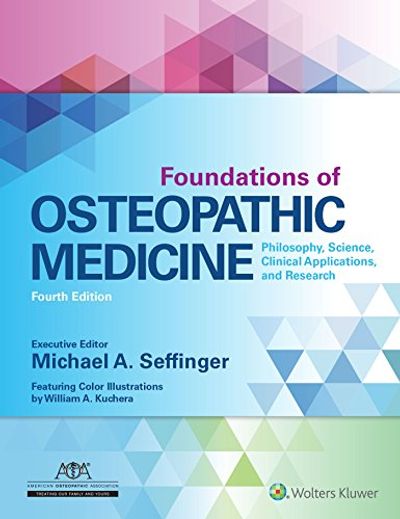 Foundations of Osteopathic Medicine: Philosophy, Science, Clinical Applications, and Research $83.74 (Reg $210.50)