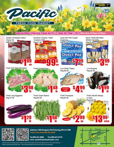 Pacific Fresh Food Market (Pickering) Flyer June 4 to 10