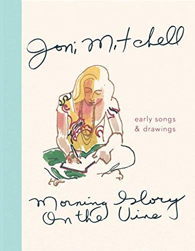 Morning Glory on the Vine: Early Songs and Drawings $34.62 (Reg $57.00)