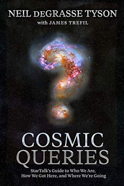 Cosmic Queries: StarTalk's Guide to Who We Are, How We Got Here, and Where We're Going $32.13 (Reg $38.00)