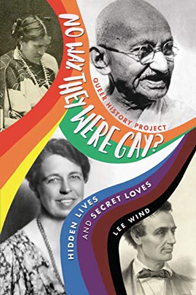 No Way, They Were Gay?: Hidden Lives and Secret Loves $15.97 (Reg $24.99)