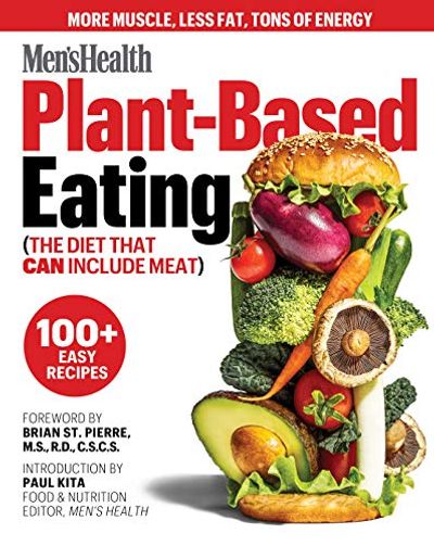 Men's Health Plant-Based Eating: (The Diet That Can Include Meat) $7.1 (Reg $34.00) Men's Health Plant-Based Eating: (The Diet That Can Include Meat) $7.1 (Reg $34.00)