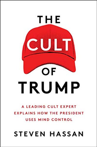 The Cult of Trump: A Leading Cult Expert Explains How the President Uses Mind Control $24.67 (Reg $36.00)