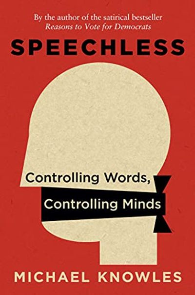 Speechless: Controlling Words, Controlling Minds $23.59 (Reg $37.99) Speechless: Controlling Words, Controlling Minds $23.59 (Reg $37.99)