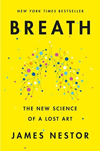 Breath: The New Science of a Lost Art $22.2 (Reg $37.00)