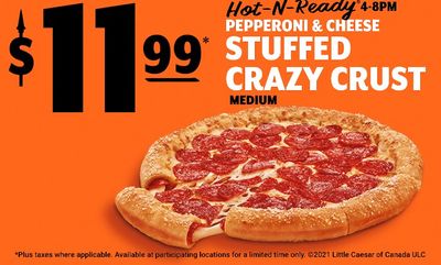 PEPPERONI & CHEESE STUFFED CRAZY CRUST  at Little Ceasars