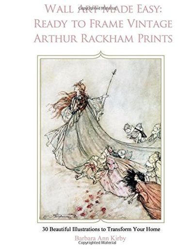 Wall Art Made Easy: Ready to Frame Vintage Arthur Rackham Prints: 30 Beautiful Illustrations to Transform Your Home $14.25 (Reg $20.94)