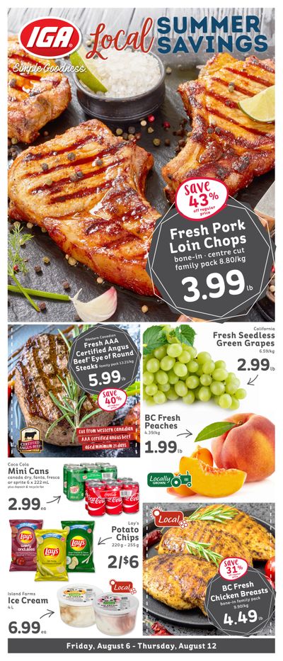 IGA Stores of BC Flyer August 6 to 12 IGA Stores of BC Flyer August 6 to 12