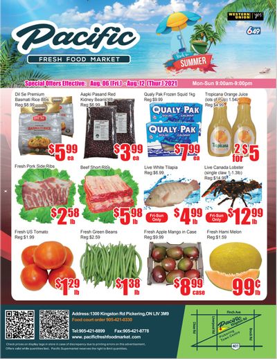 Pacific Fresh Food Market (Pickering) Flyer August 6 to 12