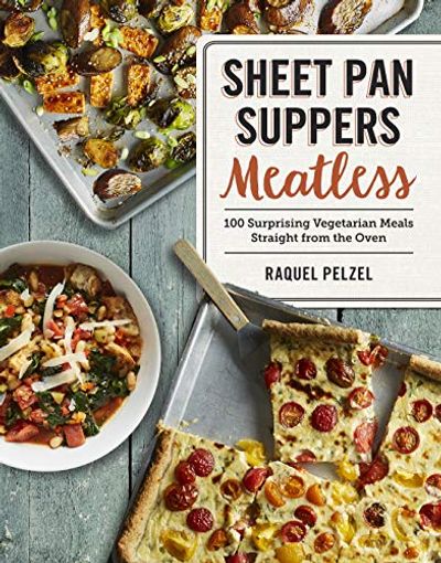 Sheet Pan Suppers Meatless: 100 Surprising Vegetarian Meals Straight from the Oven $15.13 (Reg $22.95)