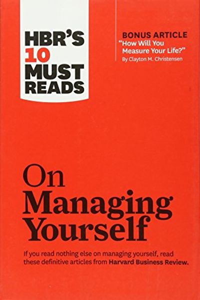 HBR's 10 Must Reads on Managing Yourself (with bonus article "How Will You Measure Your Life?" by Clayton M. Christensen) $16.33 (Reg $32.99)