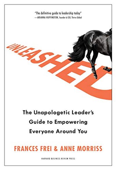 Unleashed: The Unapologetic Leader's Guide to Empowering Everyone Around You $19.3 (Reg $38.99)