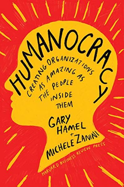 Humanocracy: Creating Organizations as Amazing as the People Inside Them $20.78 (Reg $41.99)
