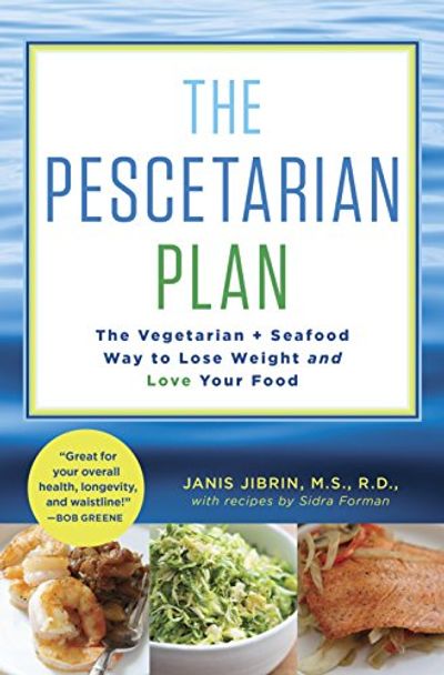 The Pescetarian Plan: The Vegetarian + Seafood Way to Lose Weight and Love Your Food: A Cookbook $17.69 (Reg $37.00)