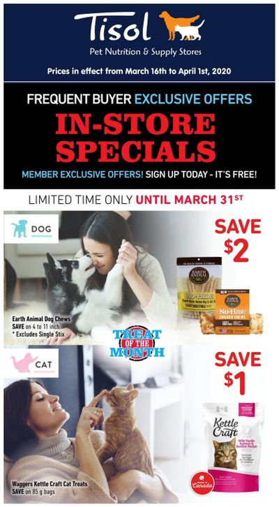 Tisol Pet Nutrition & Supply Stores Loyalty in-store Flyer March 16 to April 1