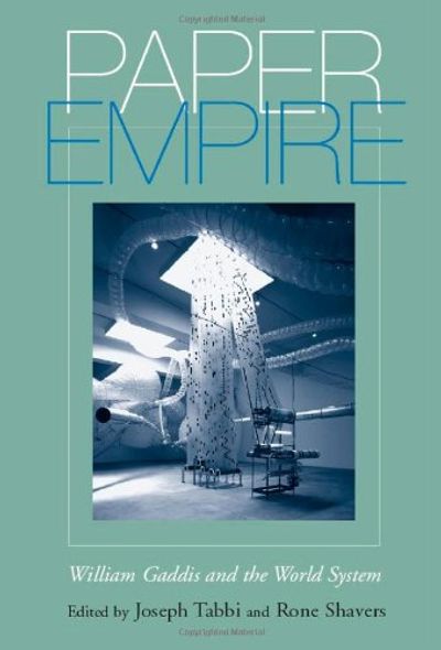 Paper Empire: William Gaddis and the World System $29.15 (Reg $43.95)