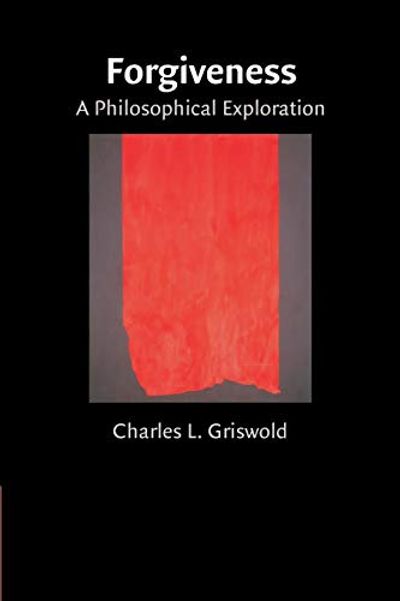 Forgiveness: A Philosophical Exploration $22.61 (Reg $38.28)