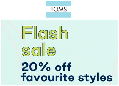 TOMS Canada Flash Sale: Save 20% Off Favourite Styles Using Coupon Code, Today ! + $20- $30 off.