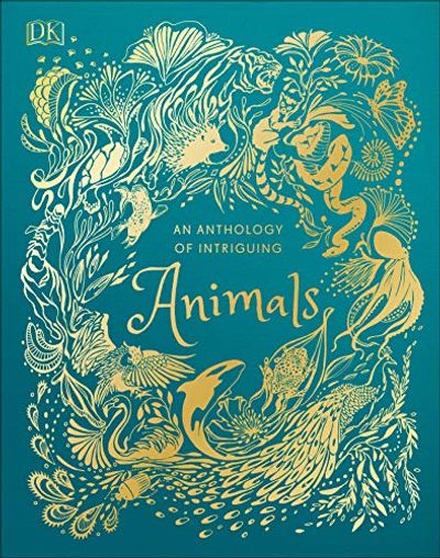 An Anthology of Intriguing Animals $15 (Reg $25.99)
